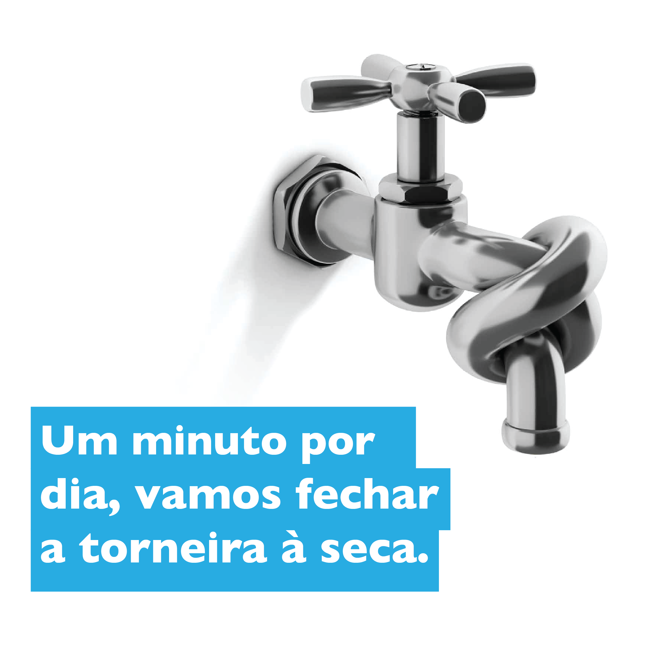 Hora de Fechar a Torneira, Poupar Água?